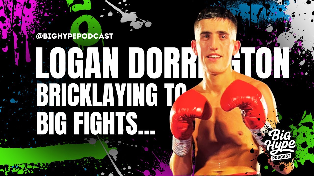 Logan Dorrington: Bricklaying to Big Fights...