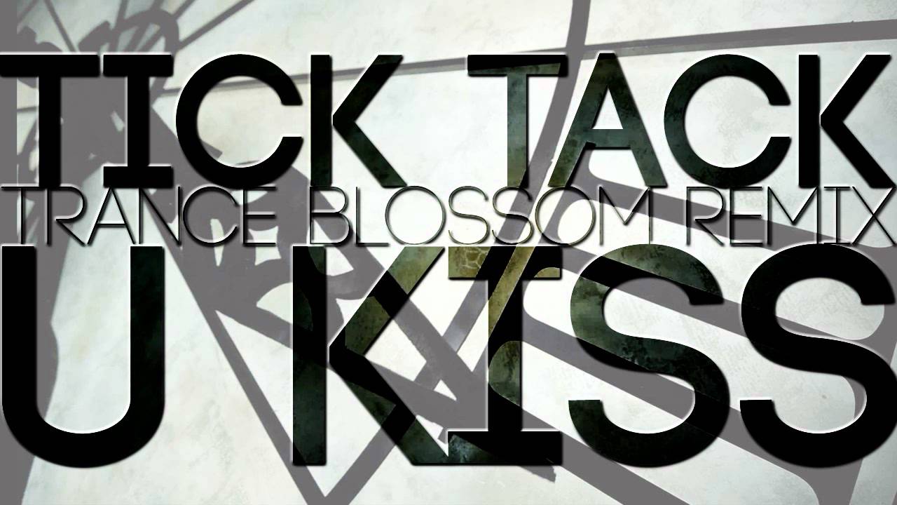 [TBRX] U-KISS - Tick Tack (Trance Blossom Remix)