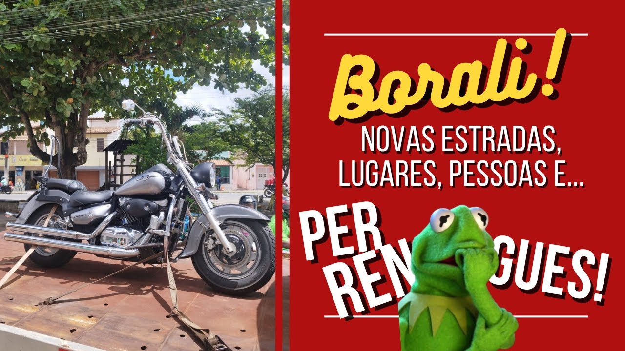 BORALI: novas estradas, muito assunto e...  + perrengue!