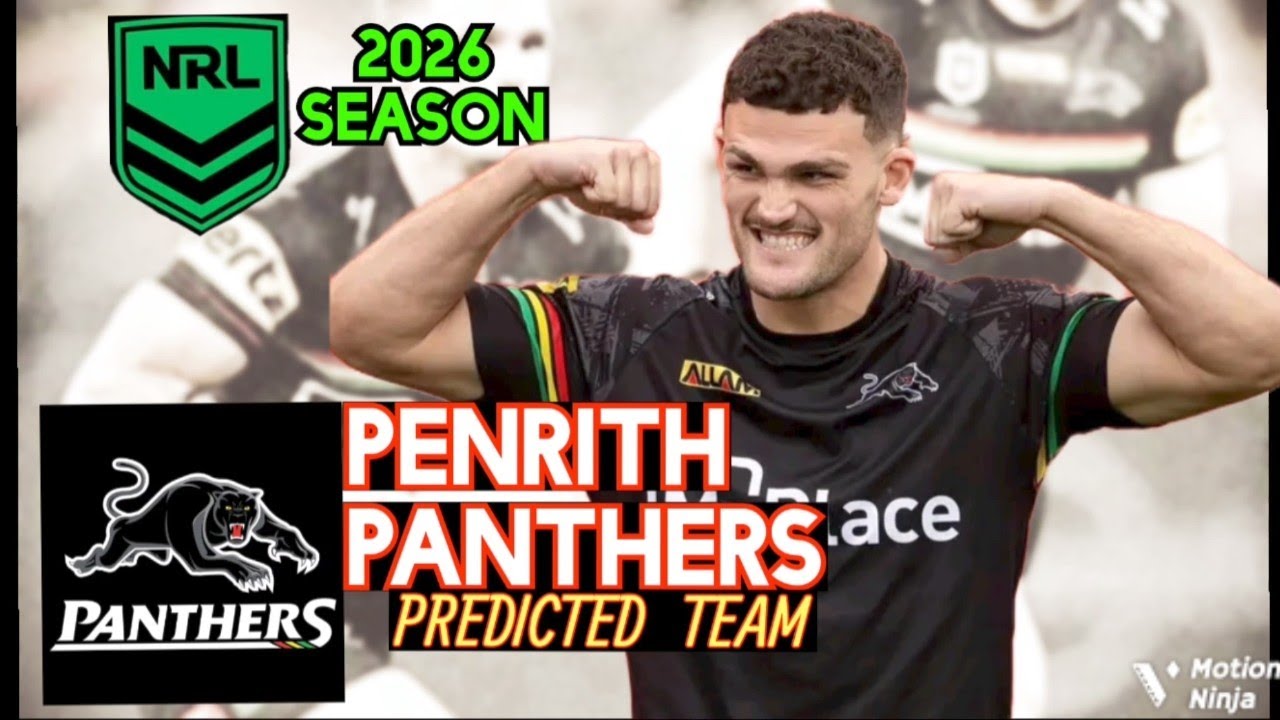 Penrith Panthers 2026 Predicted Team List | Full Line-Up Breakdown