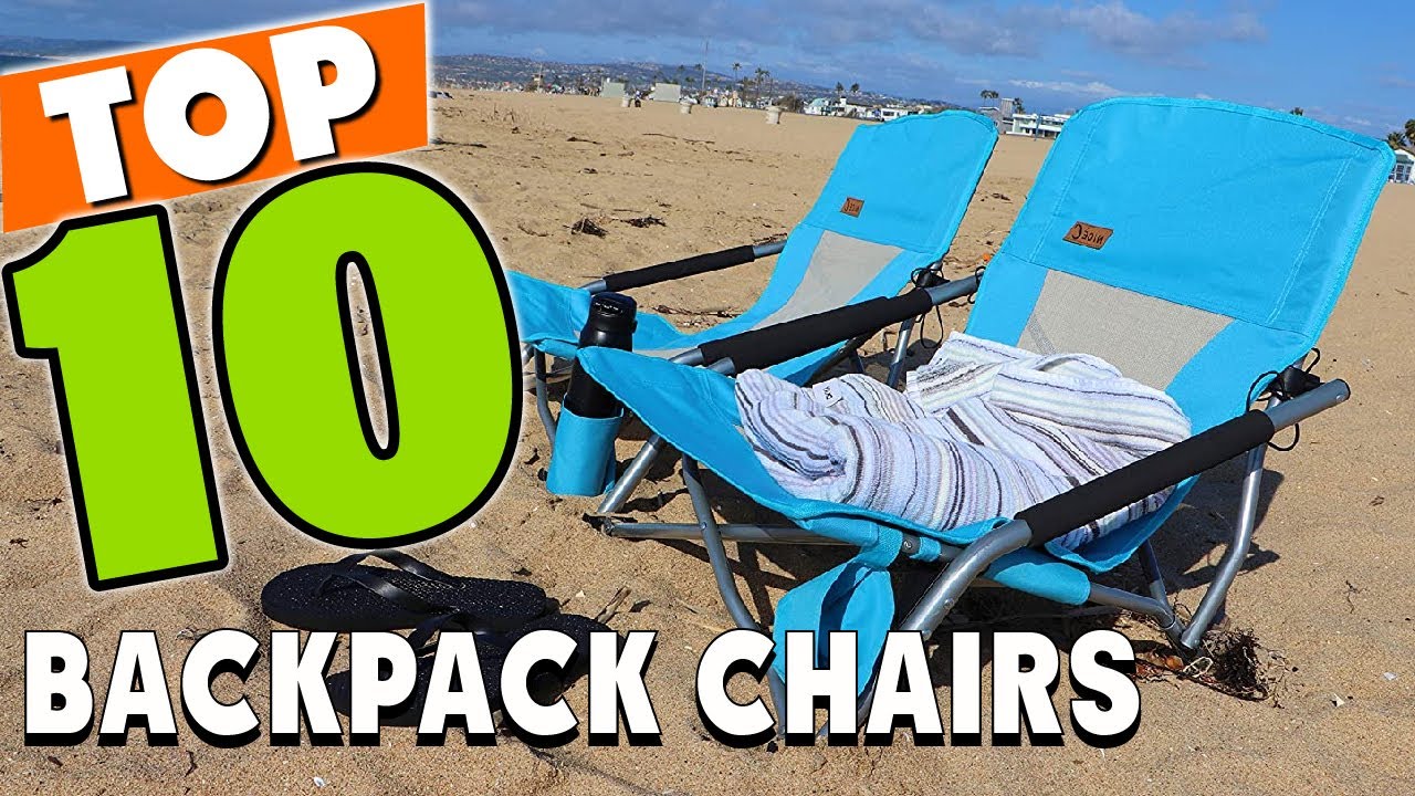 Best Backpack Chair In 2025 - Top 10 Backpack Chairs Review