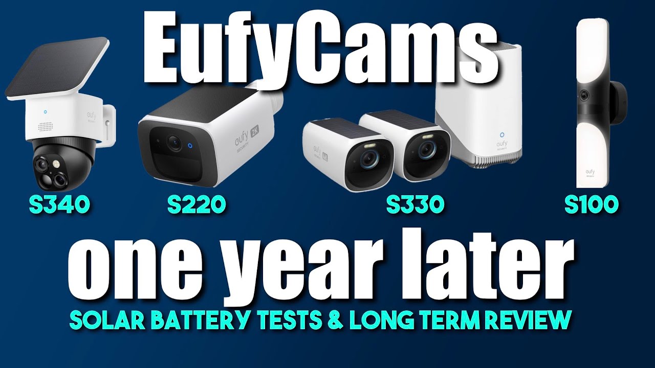 Камеры EufyCam S220 S240 S340 S100: долгосрочный обзор спустя год