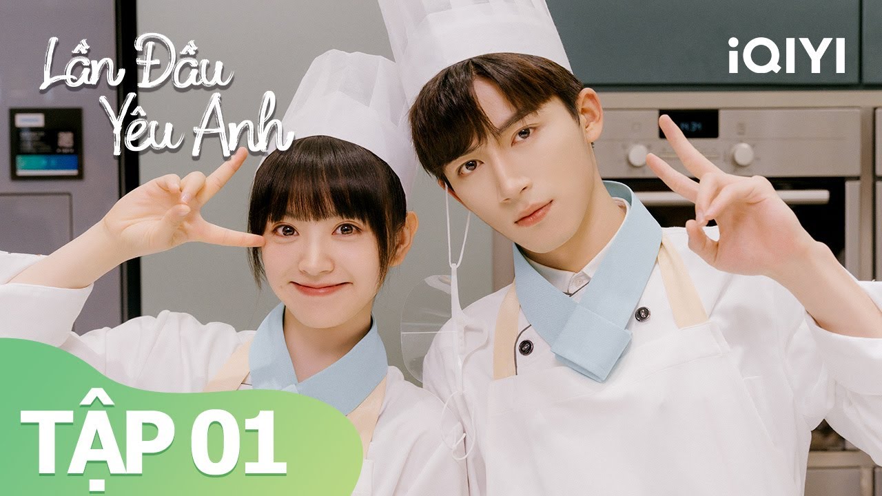 Lần Đầu Yêu Anh Tập 01 | Điền Hi Vi, Vương Tinh Việt | Phim Ngôn Tình Siêu Ngọt Ngào | iQIYI Vietnam