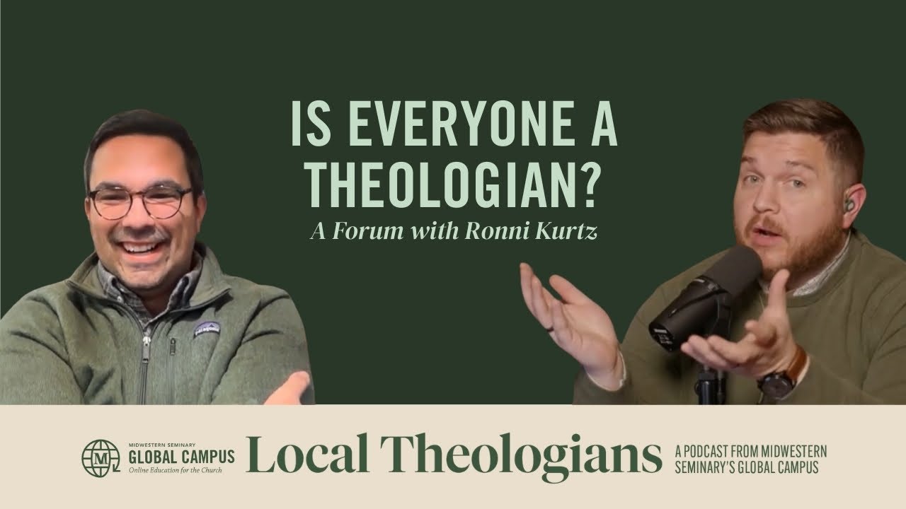 Is Everyone A Theologian? | A Forum with Ronni Kurtz
