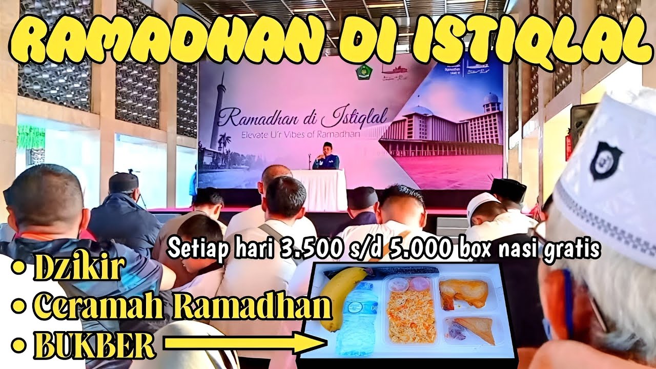 RAMADHAN DI ISTIQLAL || DZIKIR, CERAMAH RAMADHAN DAN BUKBER