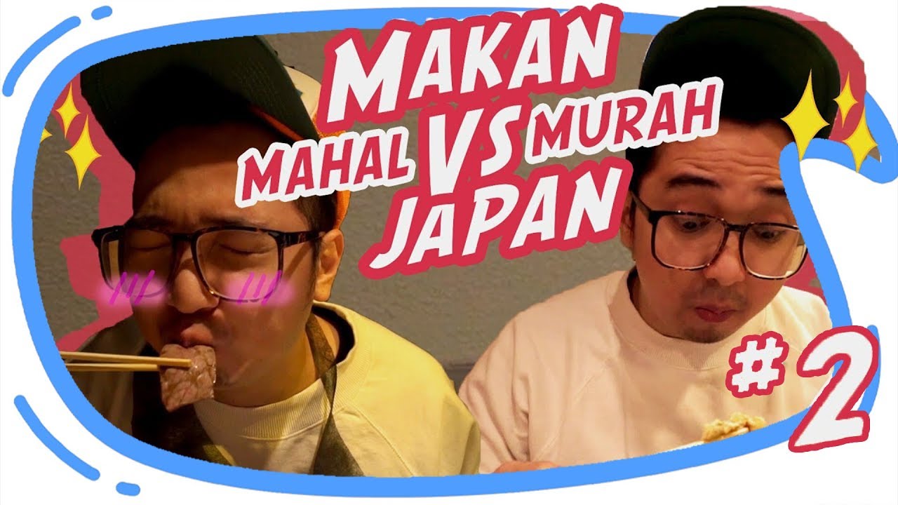 MAKAN MAHAL vs MAKAN MURAH Di Jepang [ Japan Vlog #2 ]