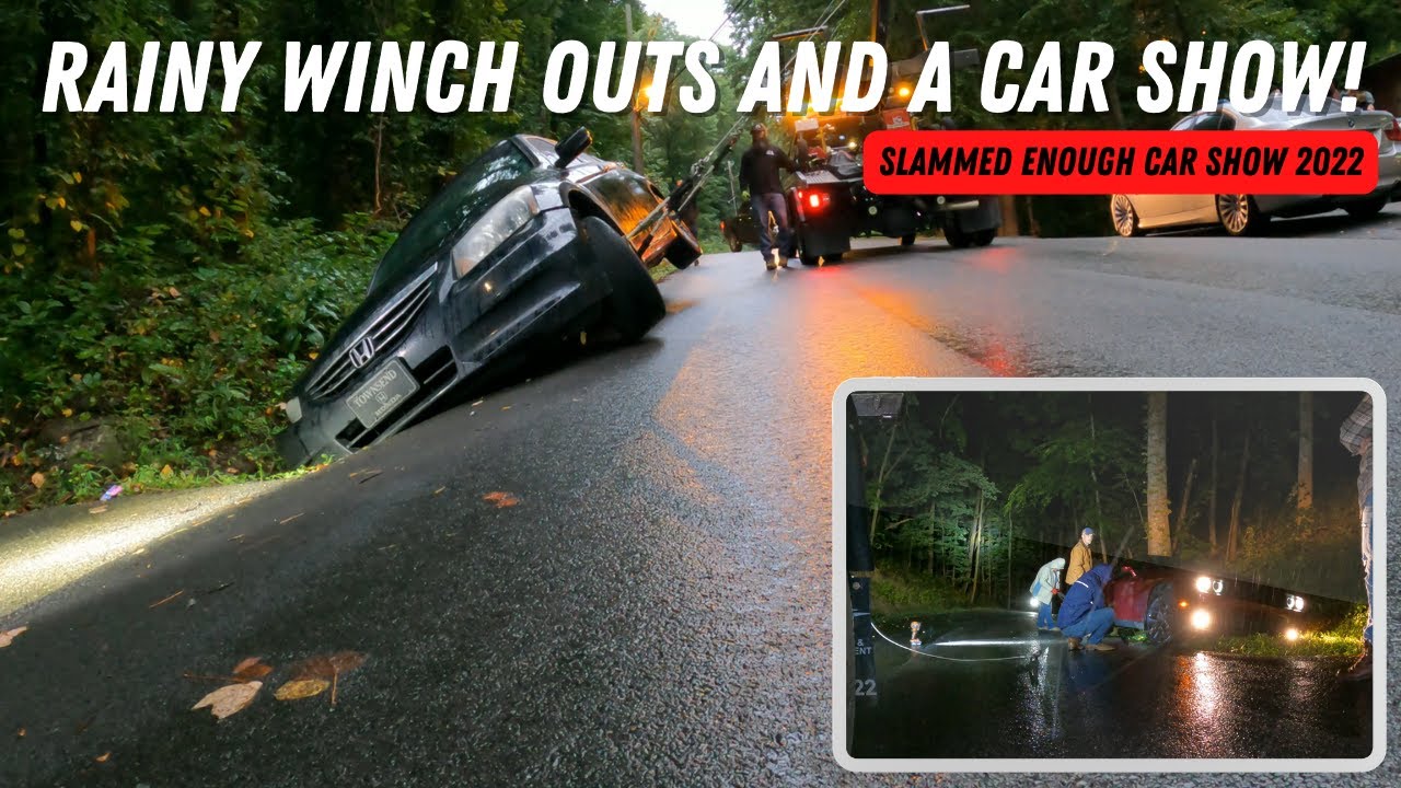 Rainy Winch Outs And A Car Show! | Slammed Enough Car Show 2022