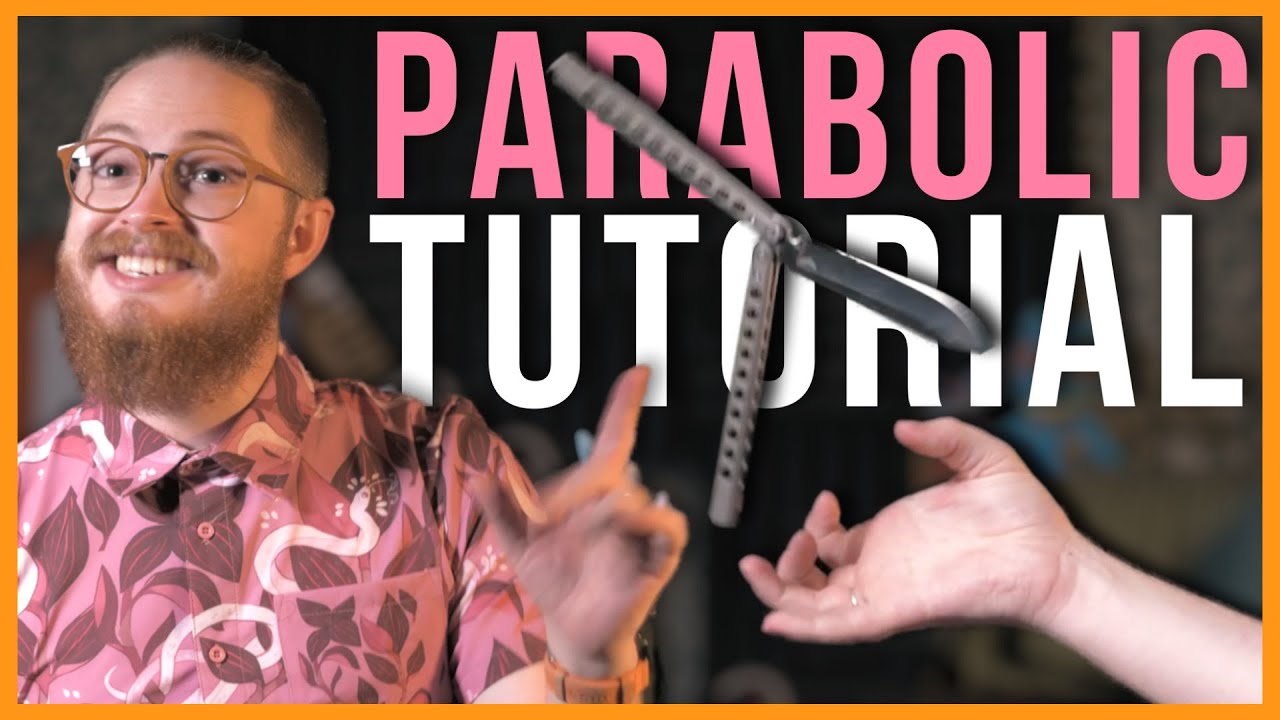 The Snap Parabolic - Intermediate Balisong Tutorial