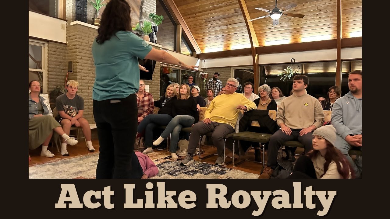 You Are Royalty: Start Acting Like It!