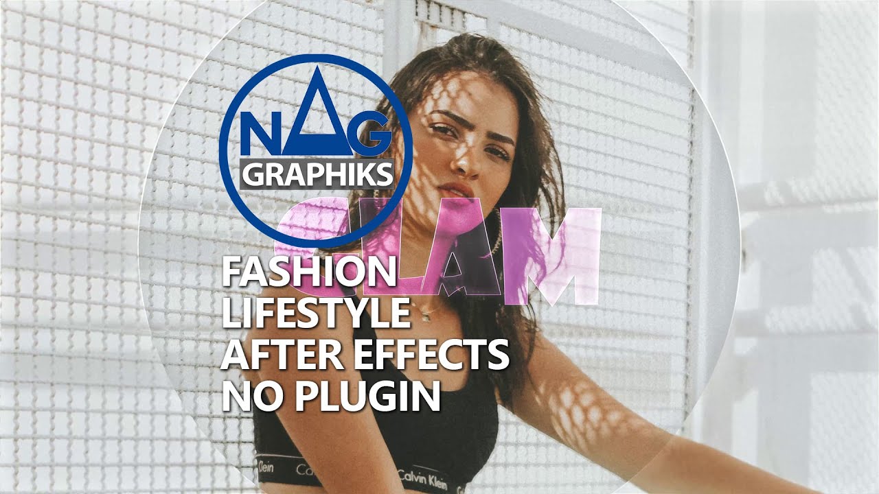 Fashion Lifestyle Nag graphiks No plugin After effects Project 92