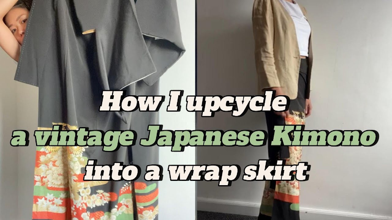 Japanese Kimono Wrap Skirt| How I Upcycle | Ethical & Easy DIY  |  着物リメイク