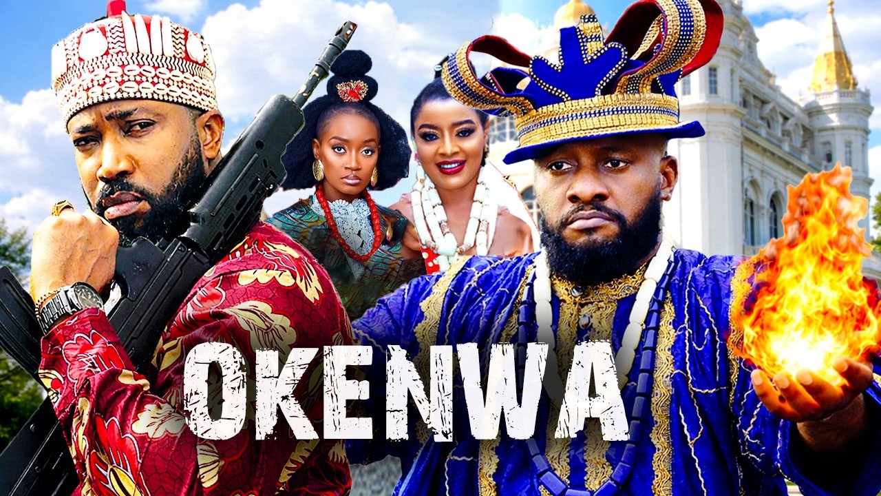 OKENWA (New Movie Alert) YUL EDOCHIE, FREDERICK LEONARD 2026 Latest Nigerian Nollywood  Movie