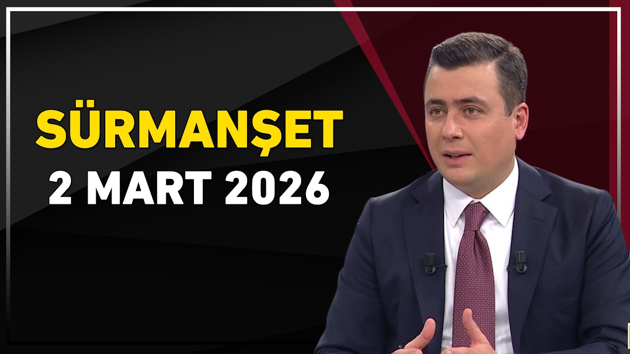 Sürmanşet 2 Mart 2026