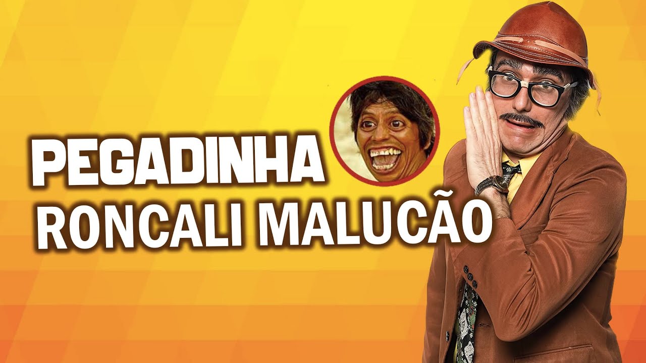 Pegadinha Clássica do Mução - RONCALI MALUCÃO
