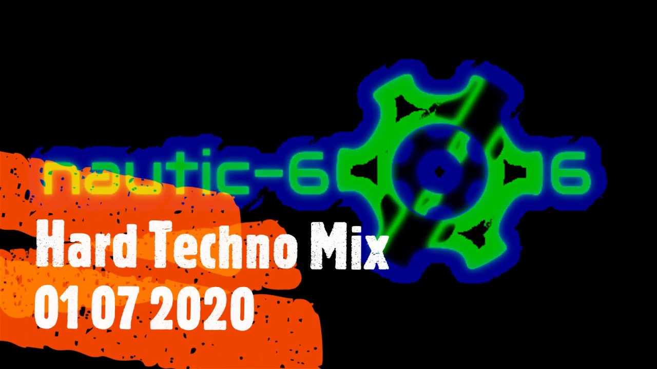 Nautic-606 - Hard Techno Mix - 01 07 2020