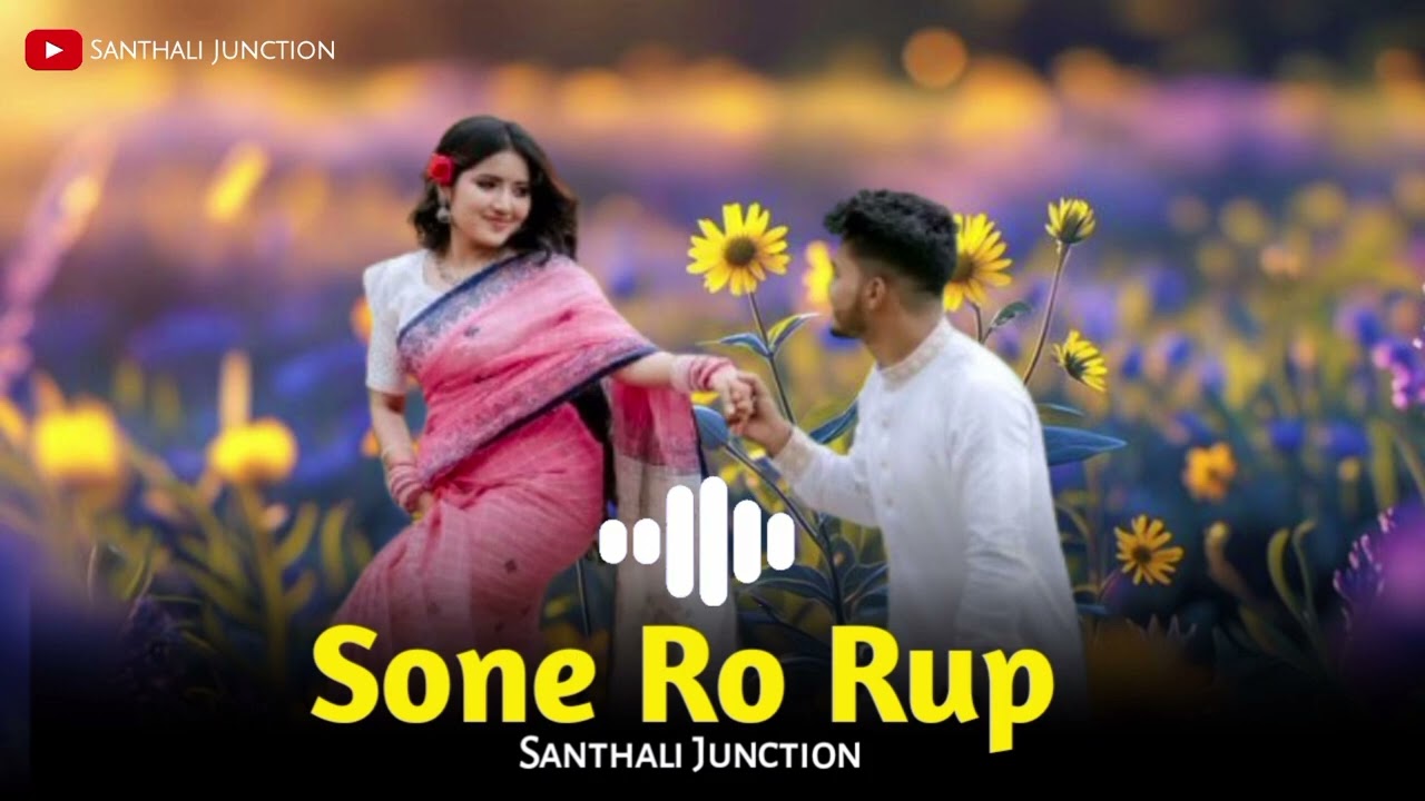 Sone Ro Rup//Ai Santhali Cover Song//New Santali Ringtone Songs 💞❤️