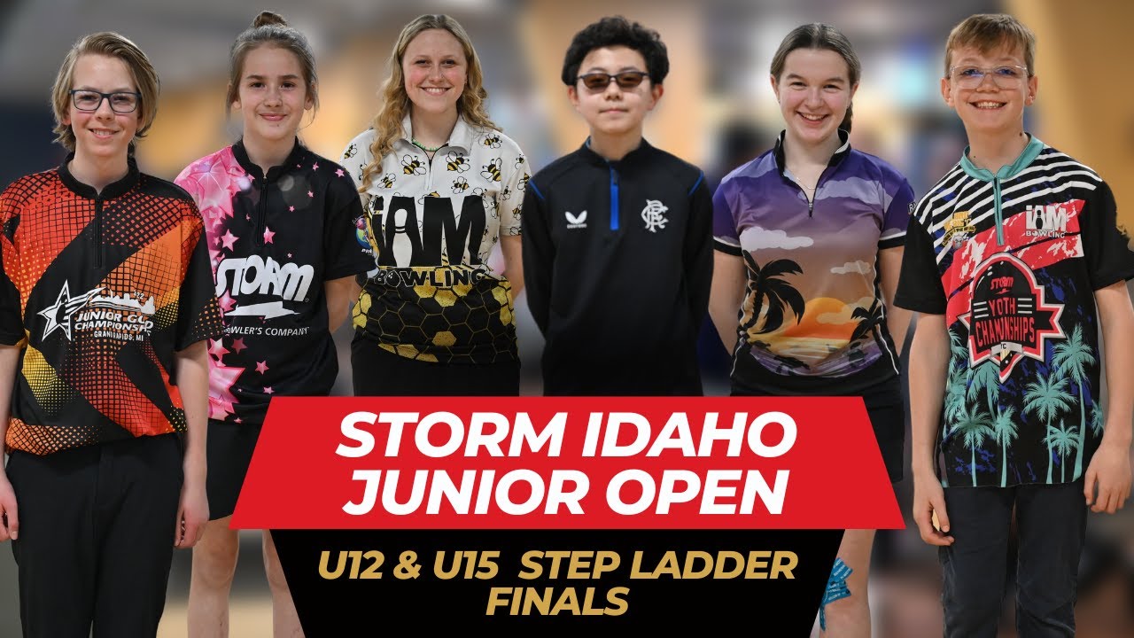 2023 Storm Idaho Junior Open U12 & U15 Step Ladder