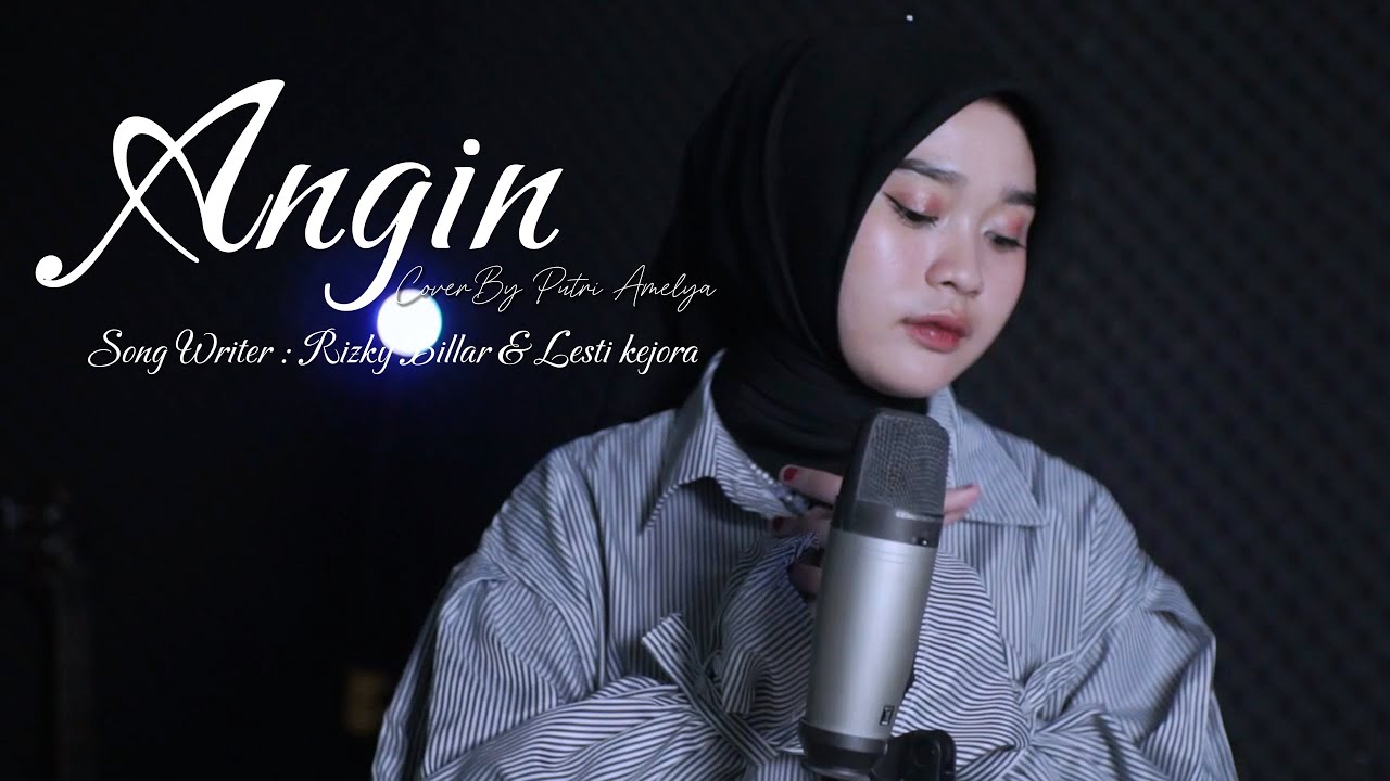 ANGIN - LESTI COVER BY PUTRI AMELYA