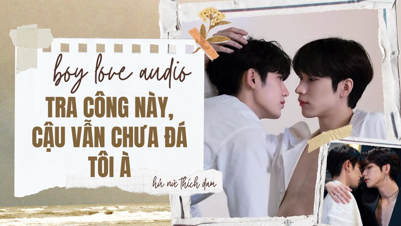 Truyện Boy Love Tra công này, cậu vẫn chưa đá tôi à | Boy Love Zhihu | Hủ Nữ Thích Đam