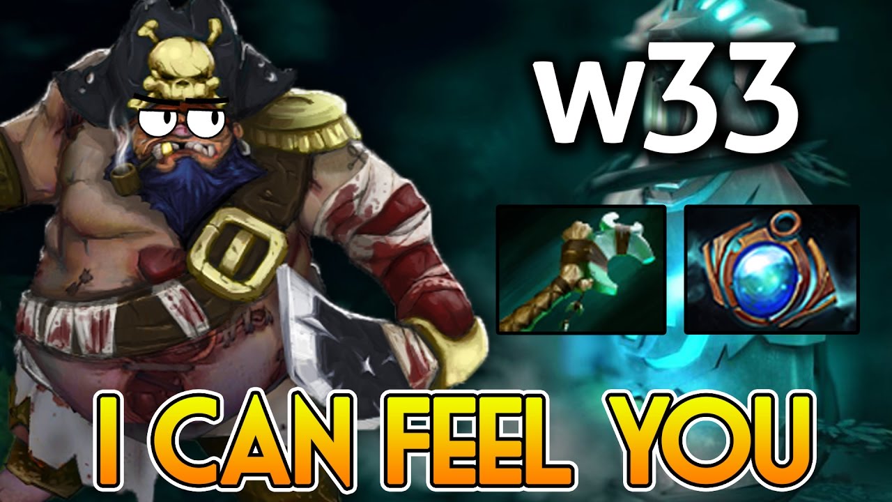 w33 Dota2 [Pudge] I Can Feel You