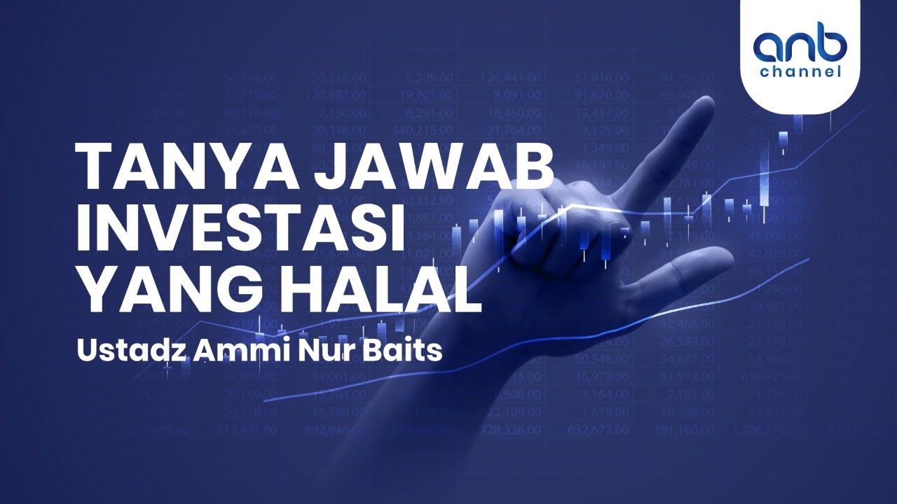 Tanya Jawab Investasi Yang Halal | Ustadz Ammi Nur Baits, S.T., BA
