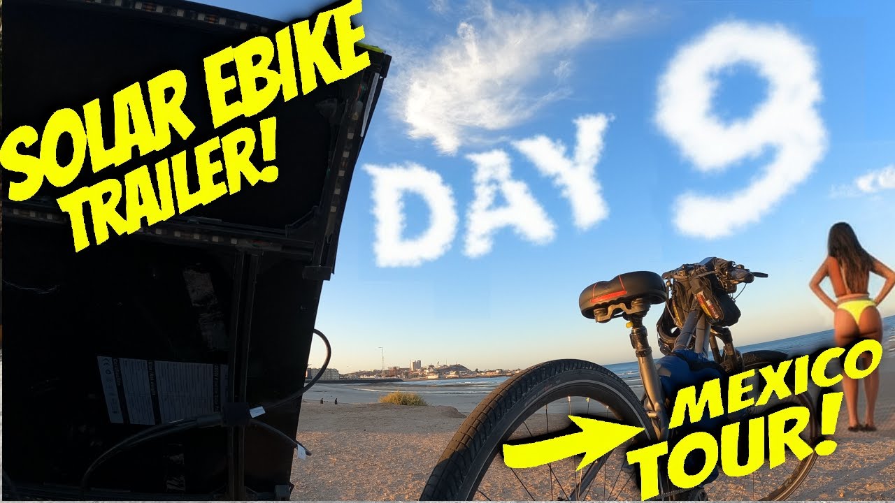 Mexico Solar Electric Bike Tour - Day 9