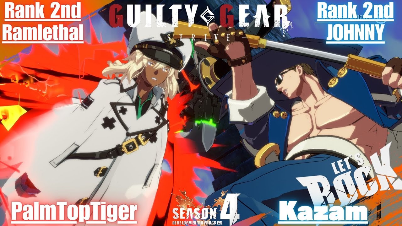 GGST➤Rank 2nd Ramlethal / ラムレザル [ PalmTopTiger ] vs Rank 2nd JOHNNY / ジョニー [ Kazam ] Guilty Gear