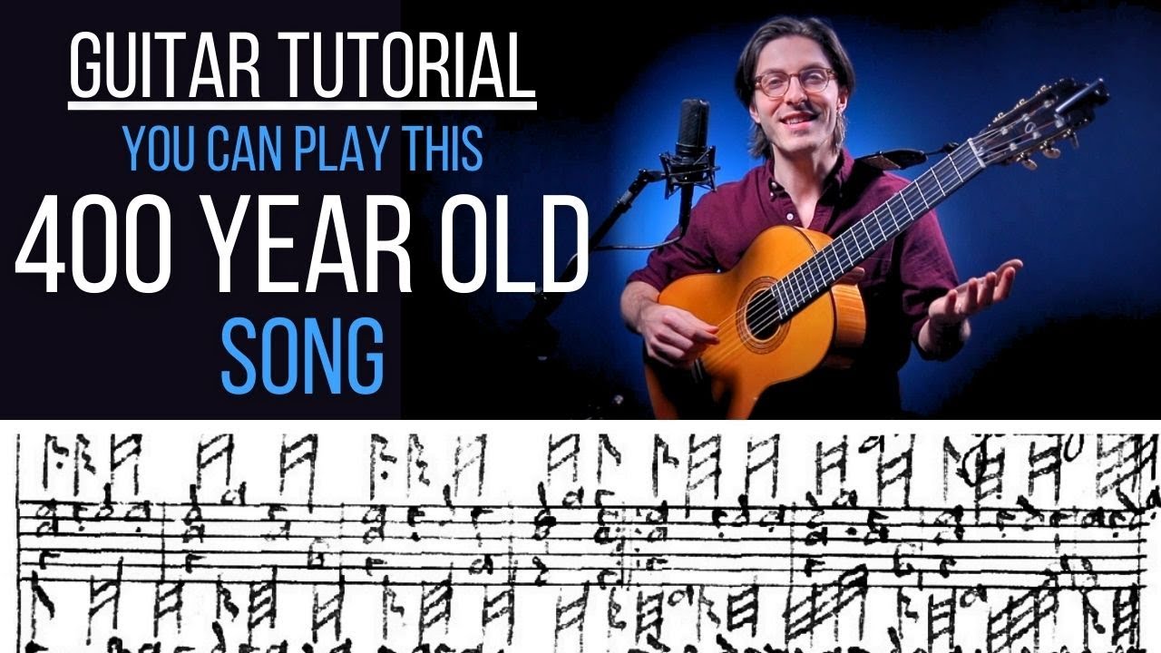 Learn a 400-Year-Old Song On GUITAR!