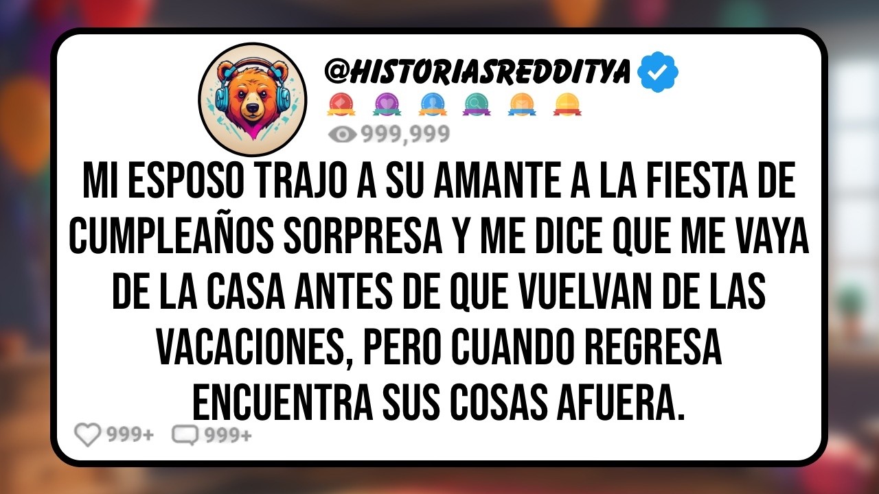 Mi ESPOSO me Sorprendió con su Amante en su Fiesta de Cumpleaños Sorpresa que Organicé, Pero la..