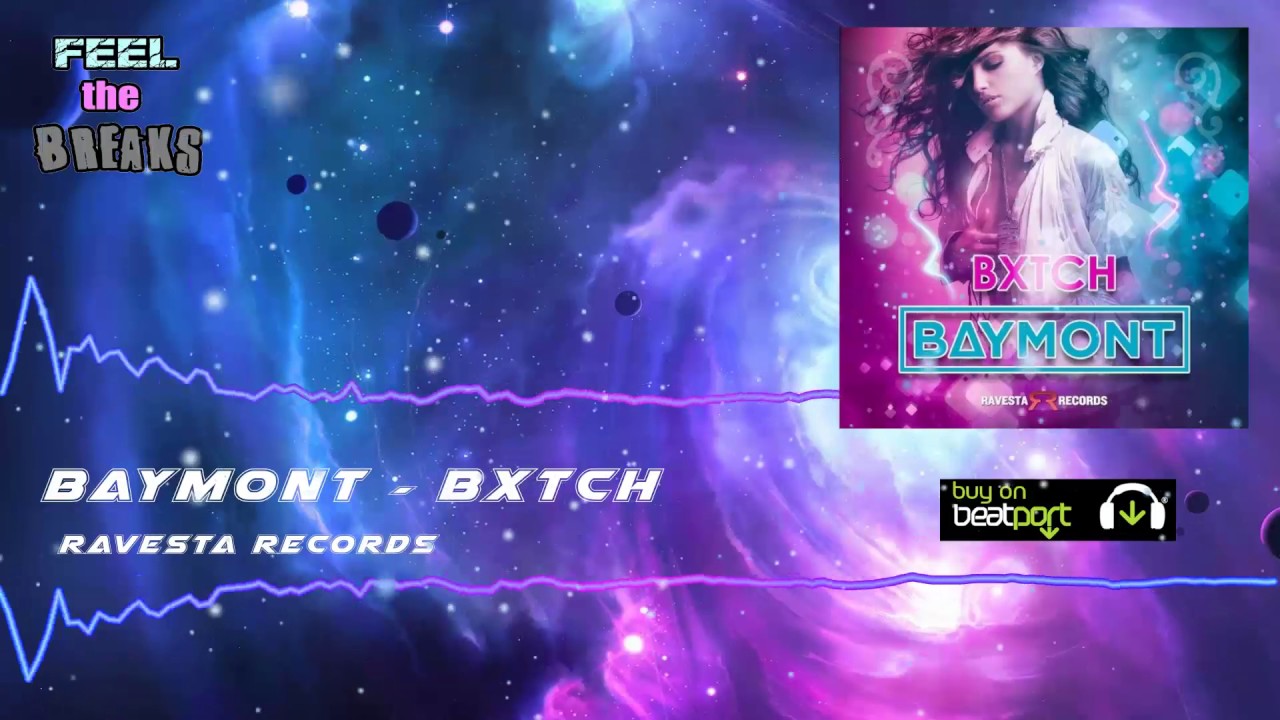 Baymont Bross - BXTCH (Original Mix)