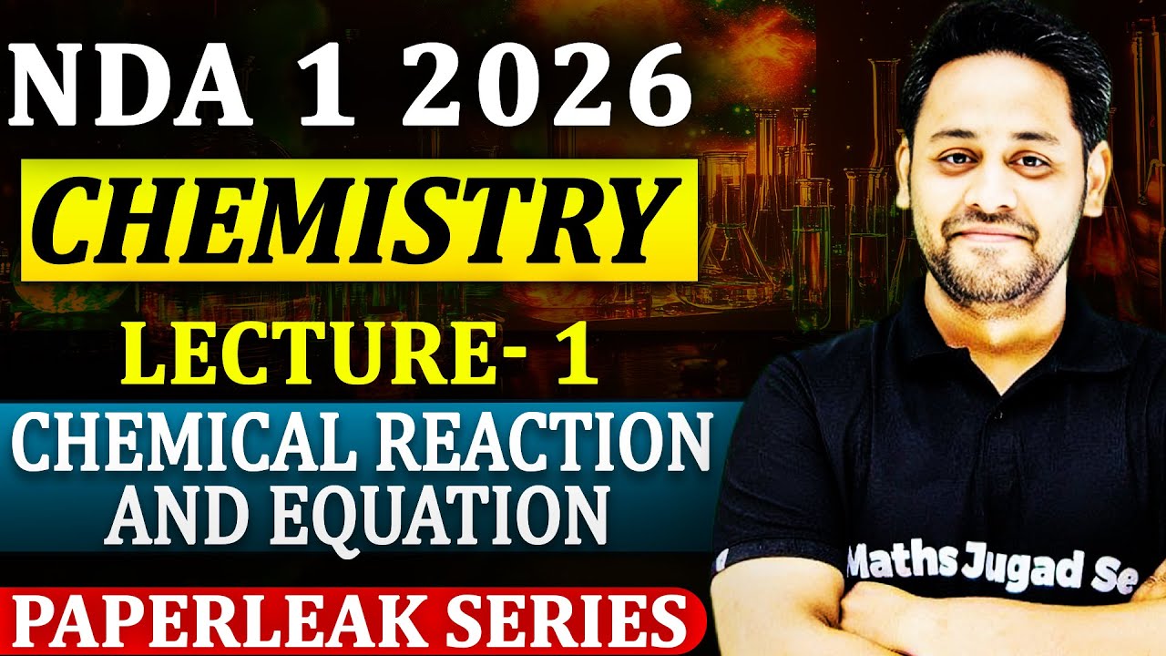Chemical Reaction & Equation In One Shot😎| NDA (1) 2026 Complete Chemistry😎| Complete Explanation