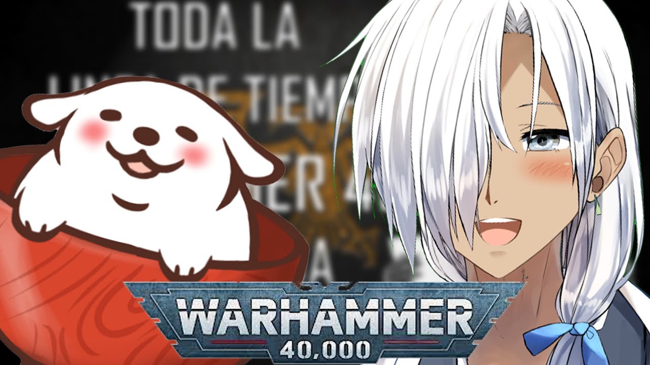 Vtuber Japones Reaccionado Wh 40K VAMOS A VER LOS PRIMARCAS!!!
