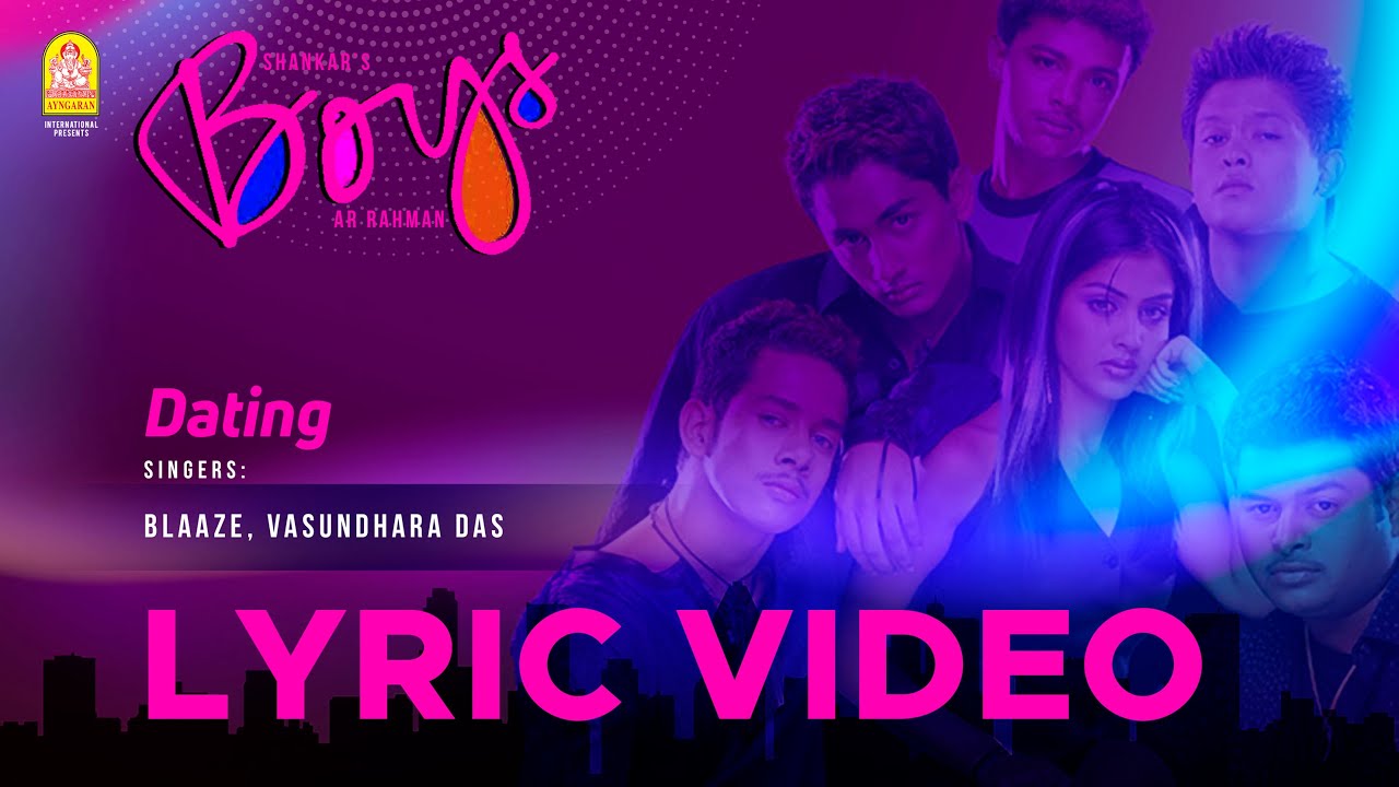 Dating - Lyric Video | Boys | Siddharth | Genelia | Shankar | AR Rahman | Ayngaran