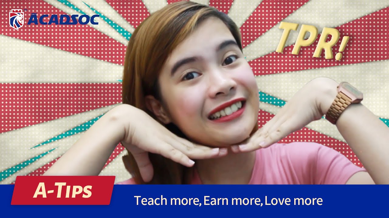 A-Tips #1: TPR for Efficient Teaching