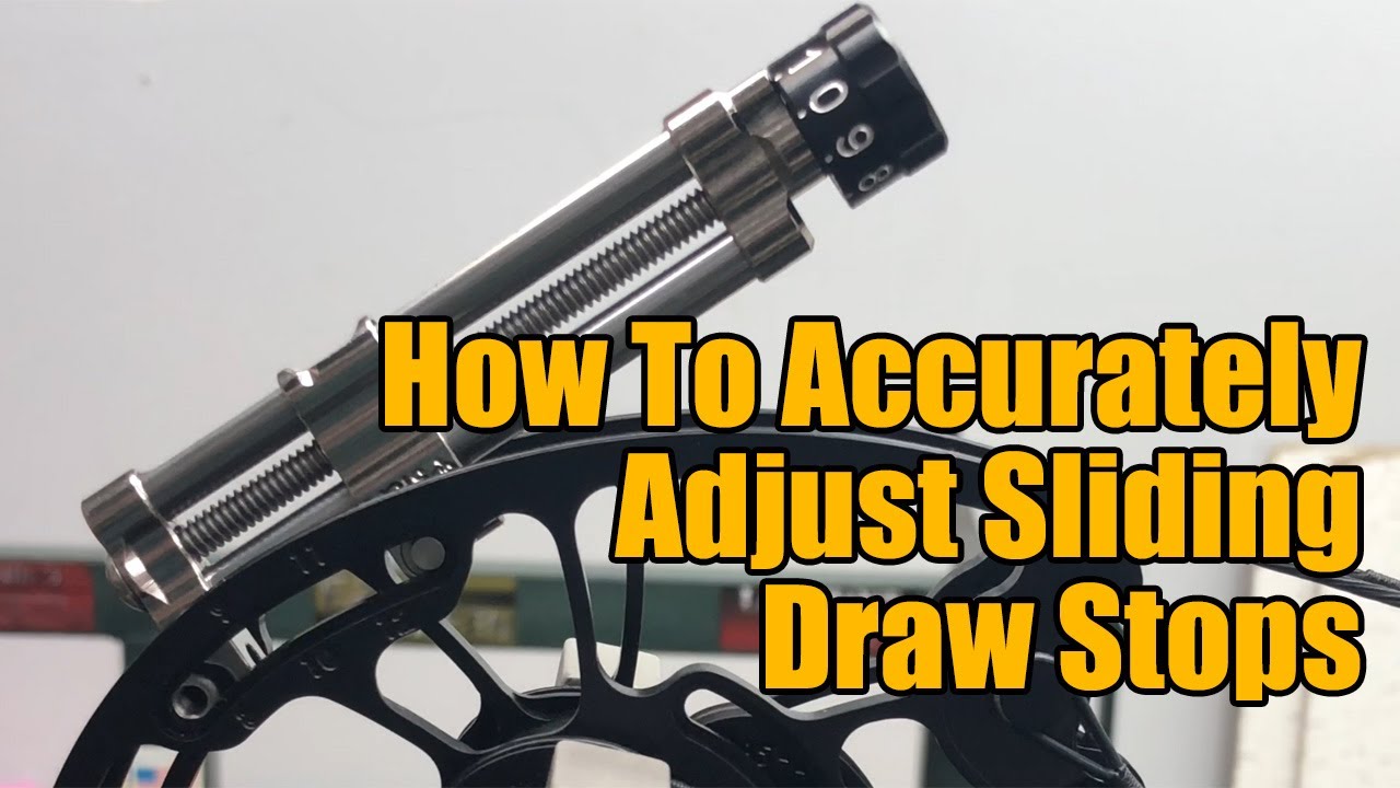 How To Accurately Adjust Sliding Draw Stops on a Compound Bow