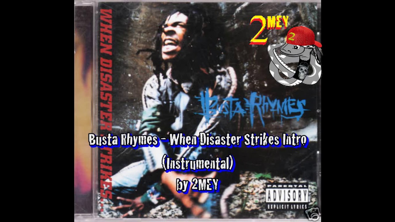 Busta Rhymes - When Disaster Strikes Intro (Instrumental) by 2MEY