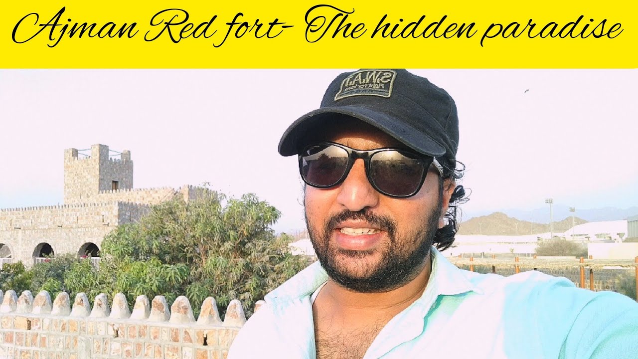 The Red Fort | Ajman| The hidden gem | ചുവപ്പു കോട്ടയിൽ
