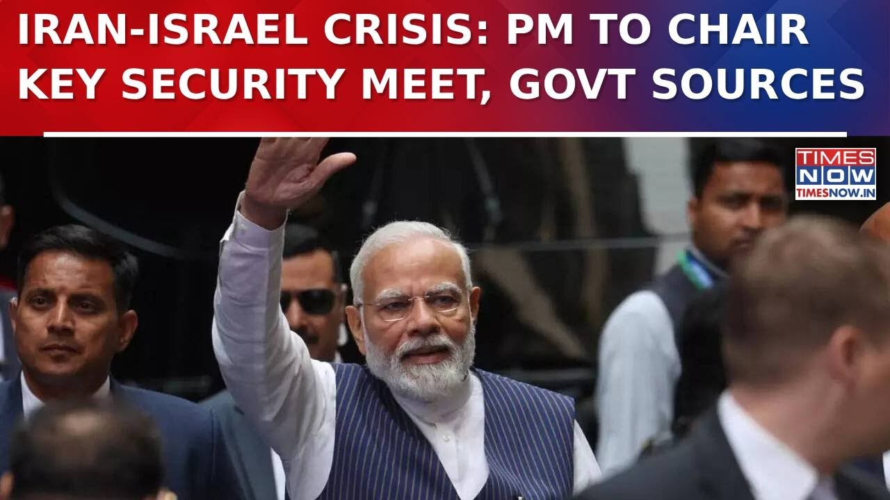 India On Alert Amid Israel-Iran Tensions; PM Modi To Chair Key Security Meet Today, Govt Sources