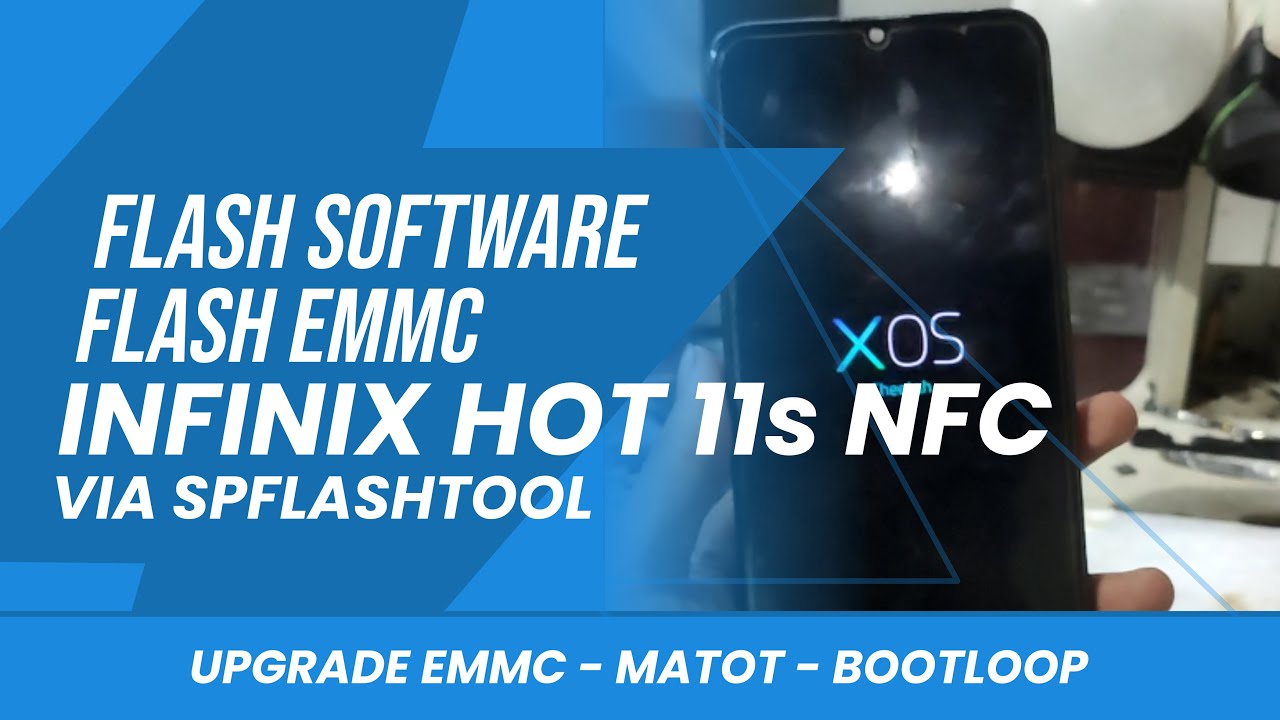 How to Flash Infinix Hot 11s nfc, Filenya Bisa buat ganti Emmc/Upgrade Emmc