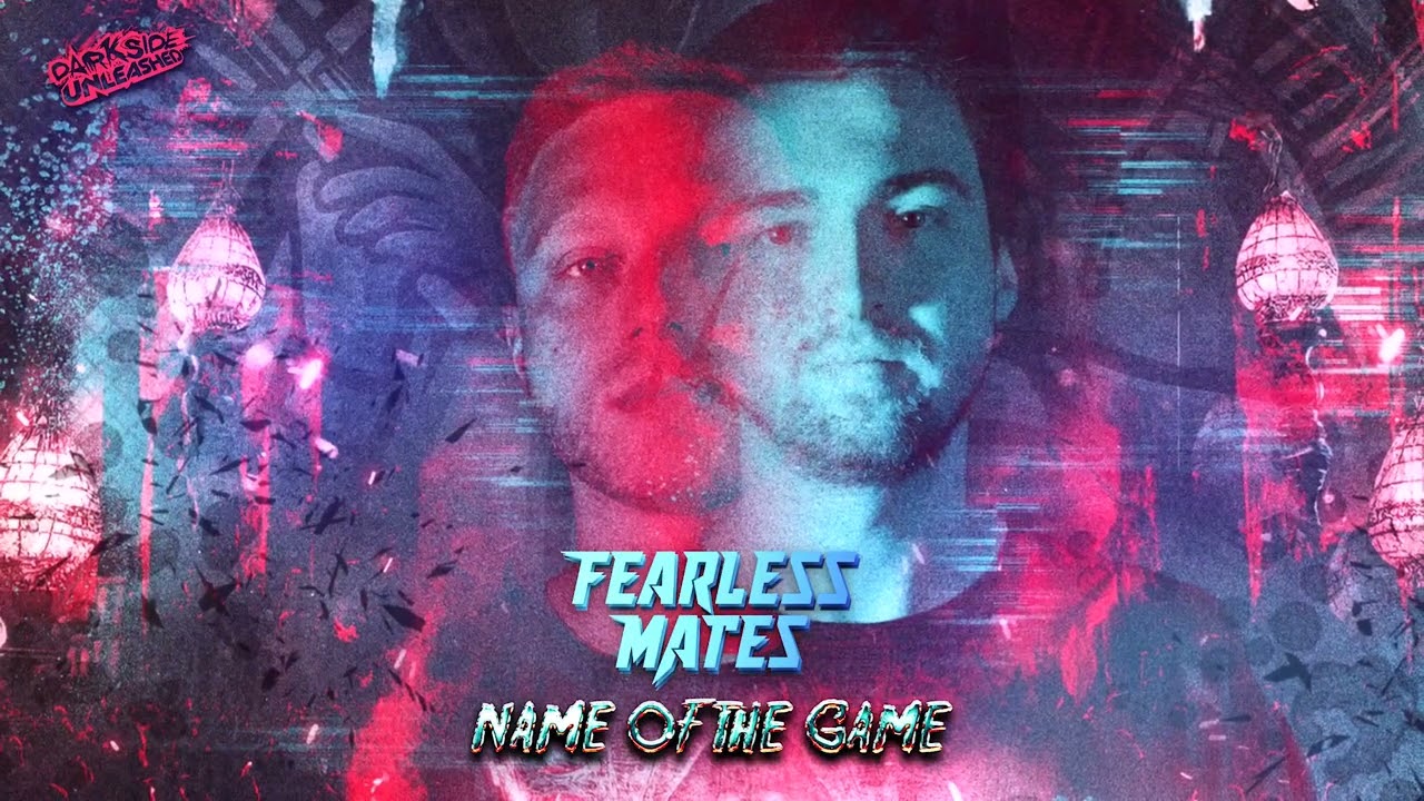 Fearless Mates - Name Of The Game