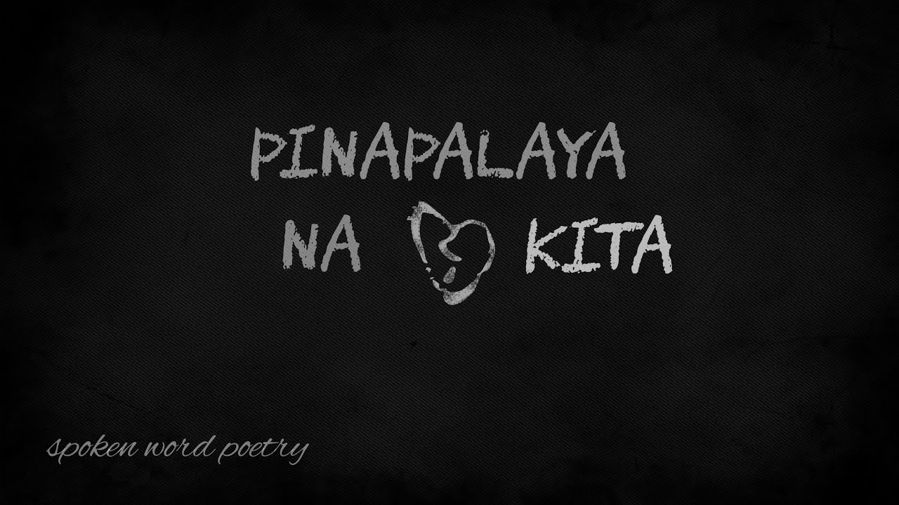 PINAPALAYA NA KITA | SPOKEN WORD POETRY TAGALOG HUGOT | MERCY BLESS
