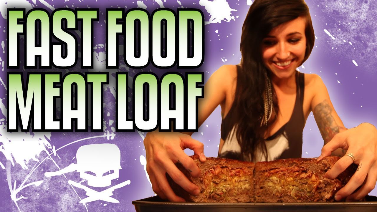 Fast Food Meatloaf - Epic Meal Time