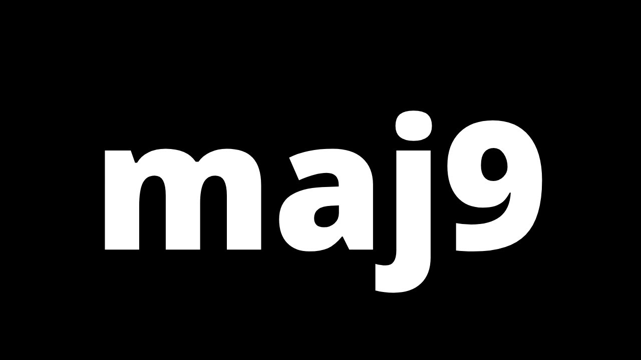 Major 9th Chords - What they are & how to use them in progressions