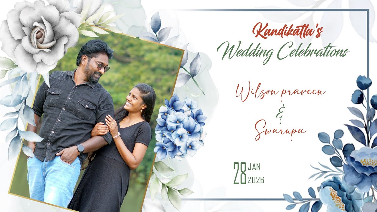 KANDIKATLA'S WEDDING CELEBRATIONS // WILSON PRAVEEN WEDS SWARUPA //28-01-2026 @11 AM//BHARATH STUDIO