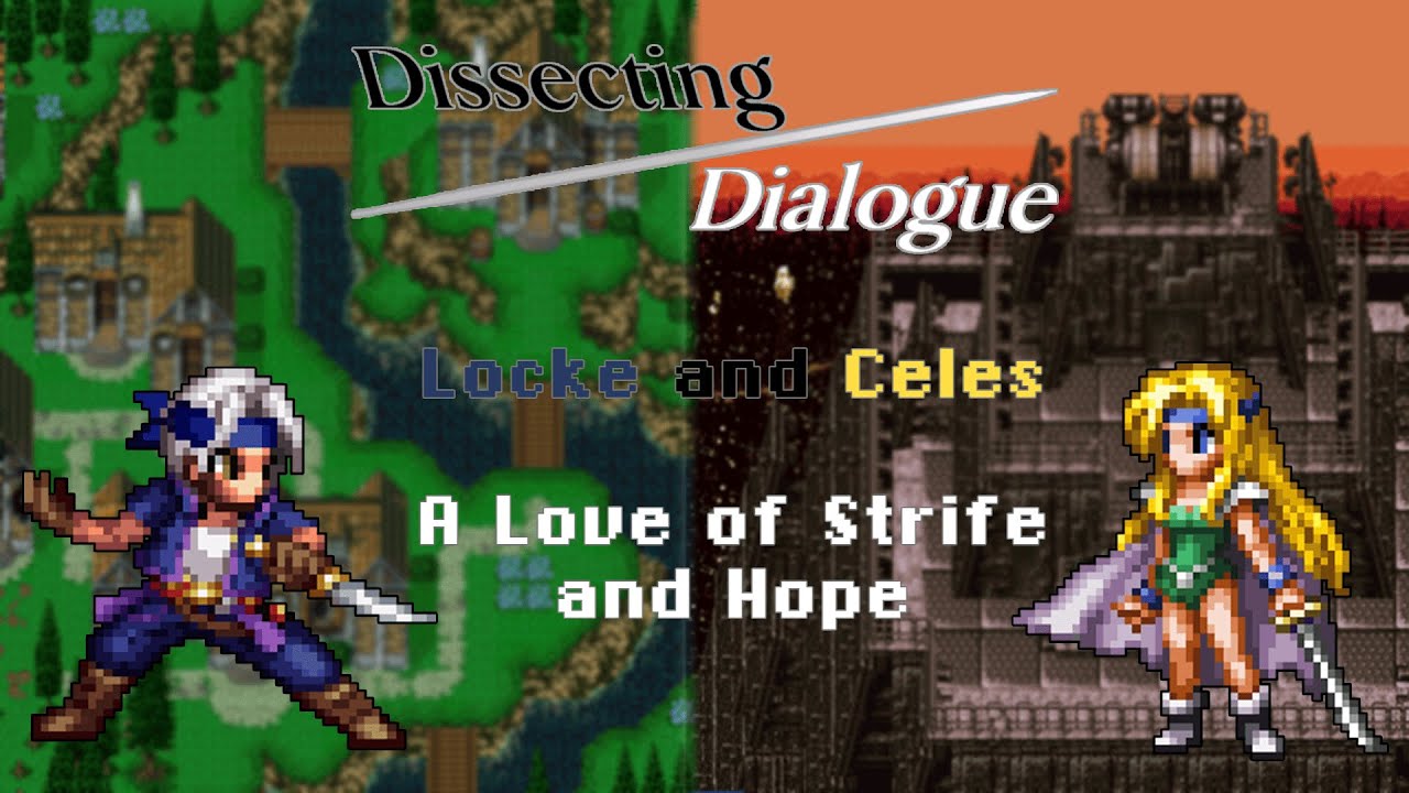 Locke and Celes: A Love of Strife and Hope