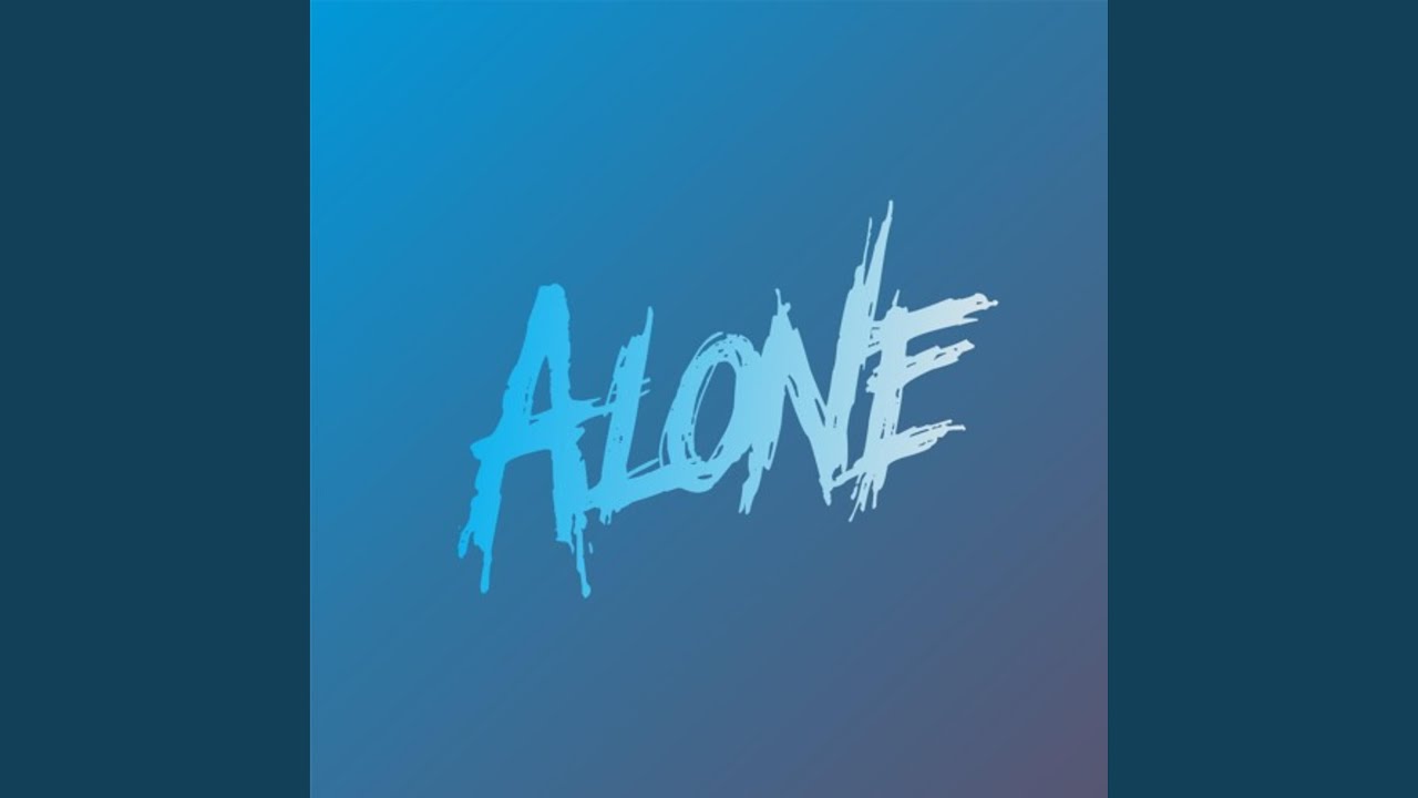 Alone