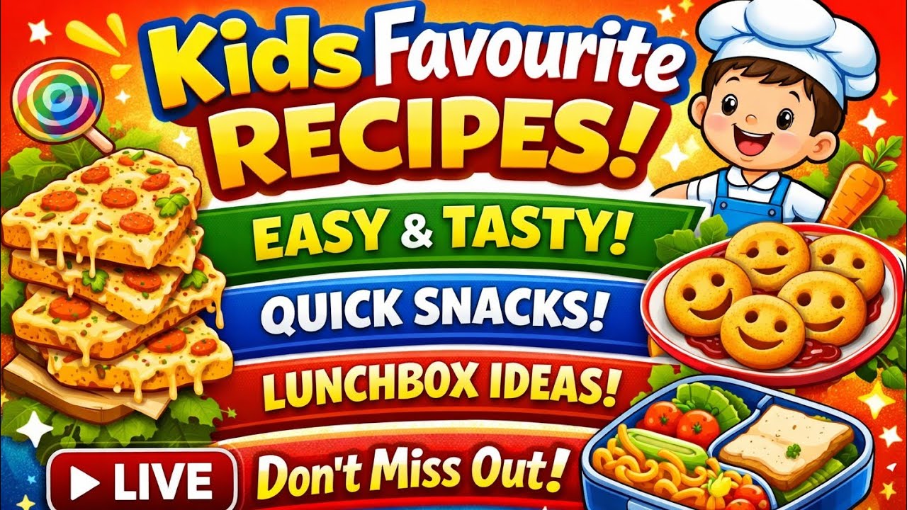Kids Favourite Recipes LIVE 👶🍽️ | Easy, Tasty & Quick Recipes for Children | Lunchbox & Snacks Ideas