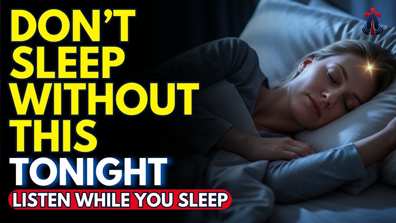 GOD WANTS TO TOUCH YOU TONIGHT – Your #1 Night Prayer for Deep Sleep | Prayer for Sleep