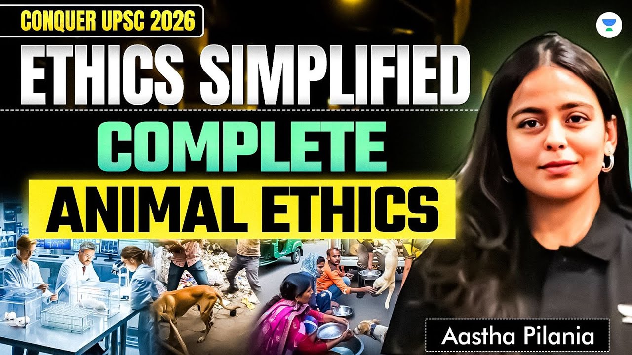 Ethics Simplified for UPSC : Complete Animal Ethics for GS4