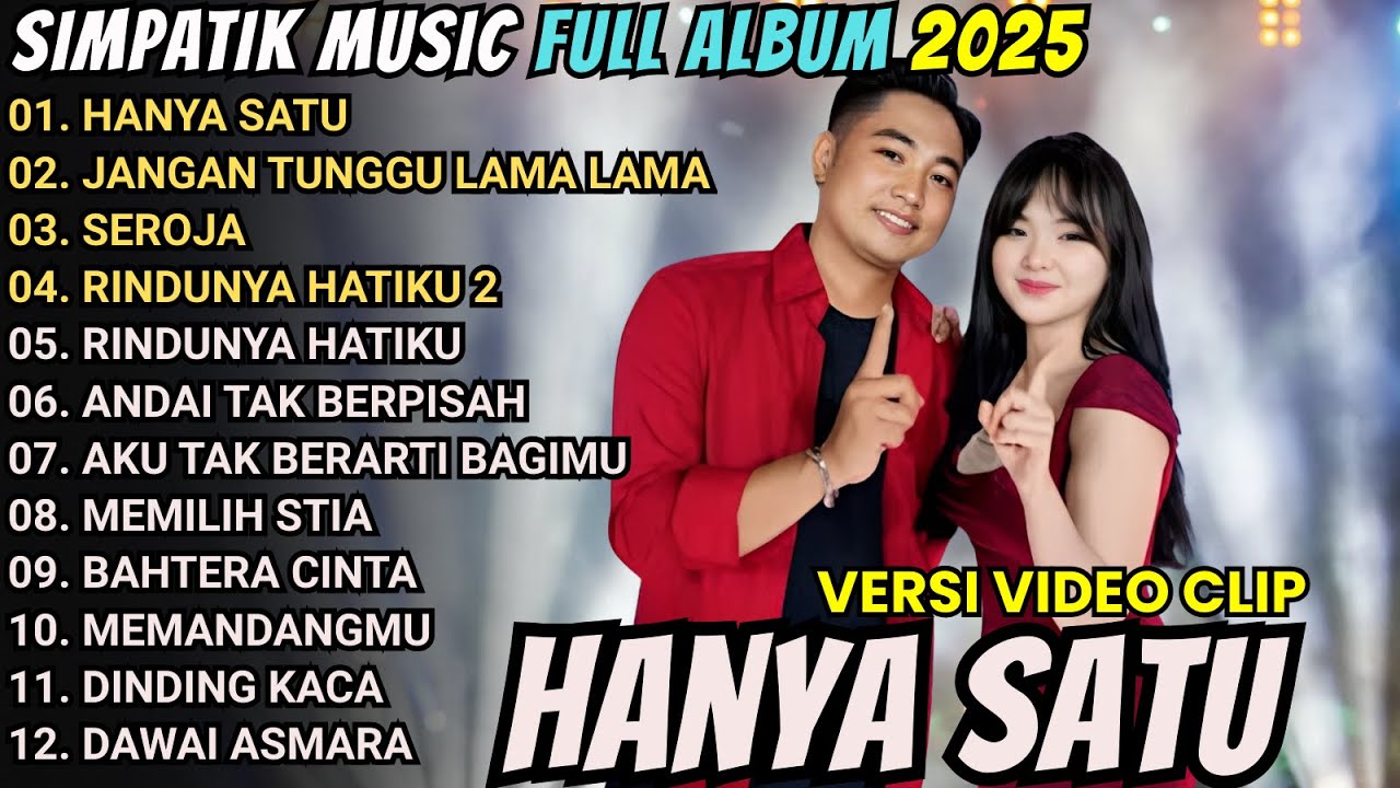 HANYA SATU - JANGAN TUNGGU LAMA LAMA - SEROJA || SIMPATIK MUSIC TERBARU 2025